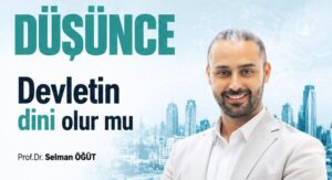DEVLETİN DİNİ OLUR MU?