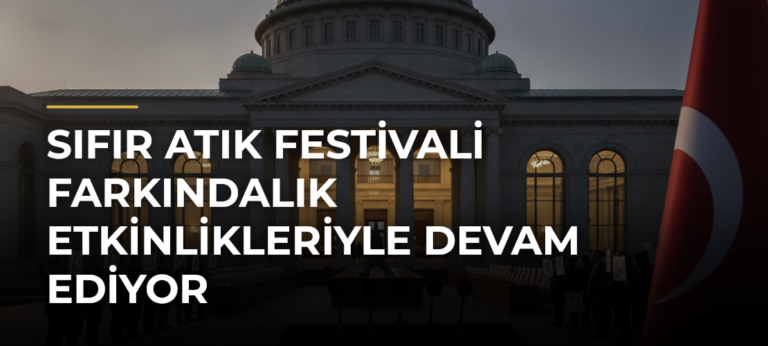 Sıfır Atık Festivali Farkındalık Etkinlikleriyle Devam Ediyor