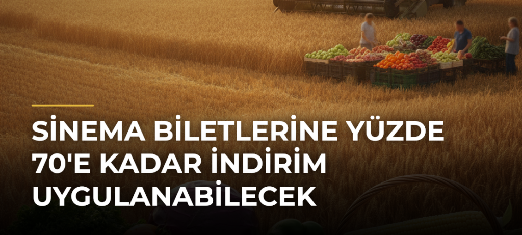 Sinema biletlerine yüzde 70’e kadar indirim uygulanabilecek