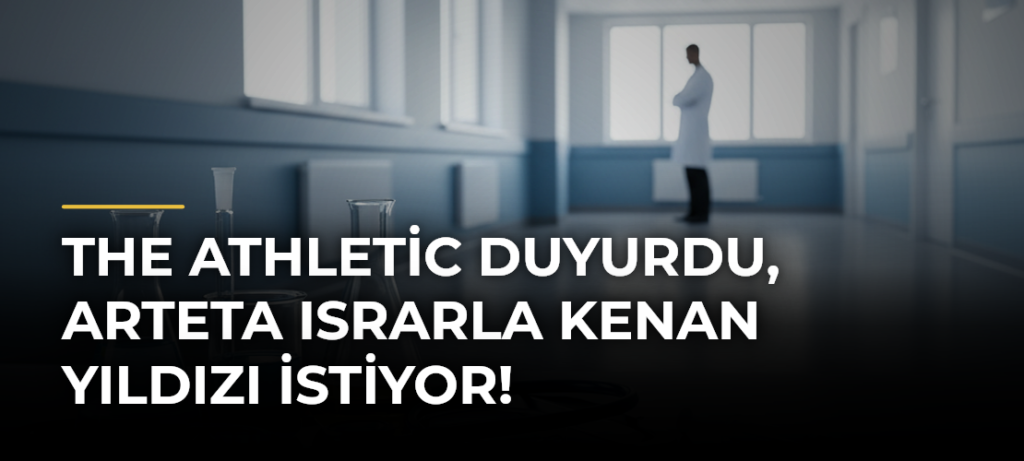 The Athletic duyurdu, Arteta ısrarla Kenan Yıldızı istiyor!