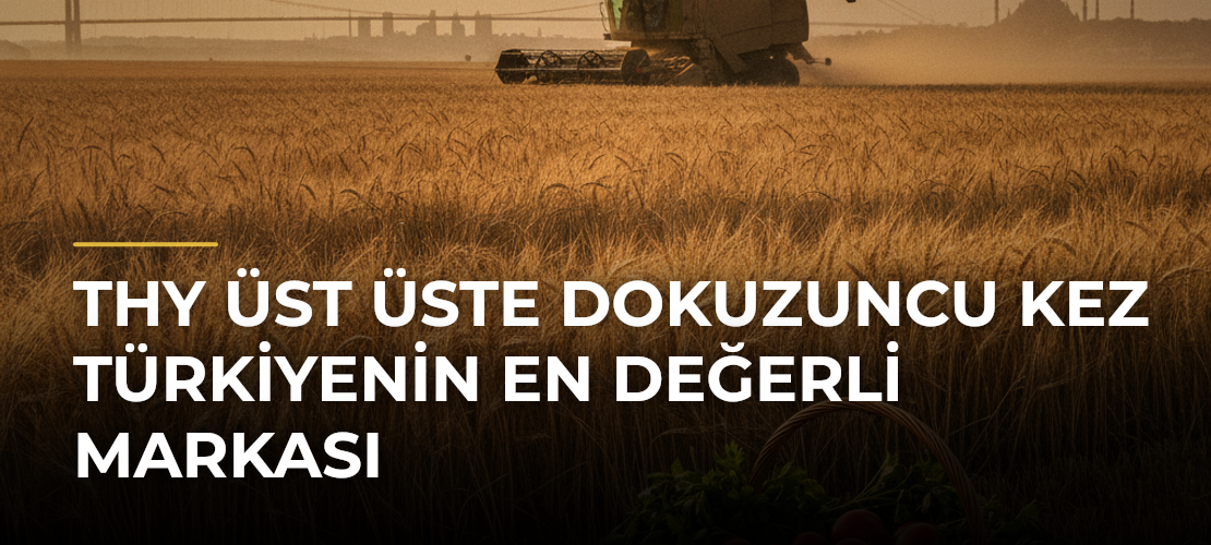 THY üst üste dokuzuncu kez Türkiyenin en değerli markası - Mirat Haber