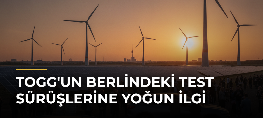 TOGG'un Berlindeki Test Sürüşlerine Yoğun İlgi