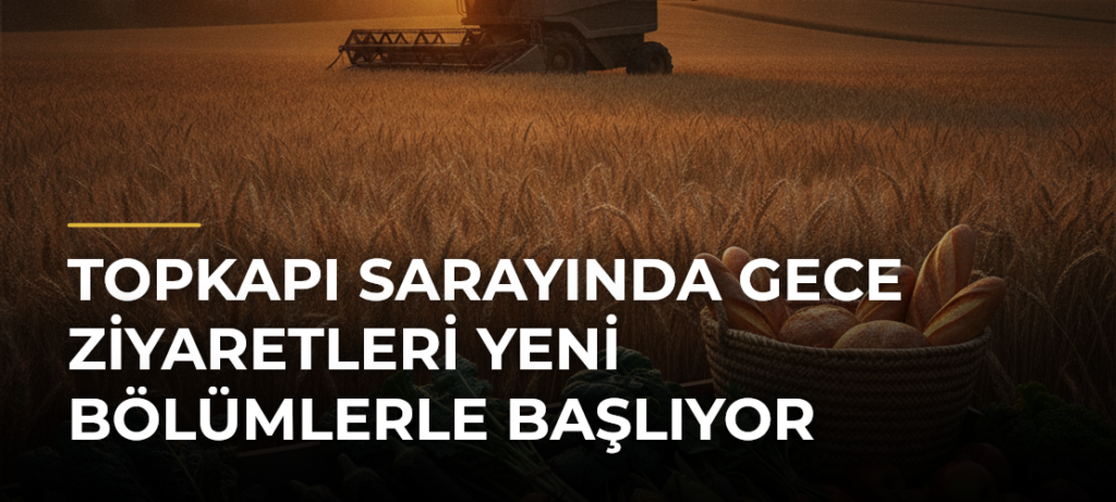 Topkapı Sarayında Gece Ziyaretleri Yeni Bölümlerle Başlıyor