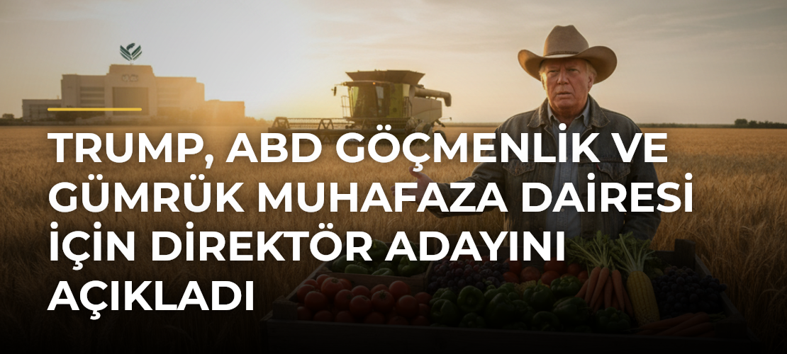 Trump, ABD Göçmenlik ve Gümrük Muhafaza Dairesi için direktör adayını açıkladı - Mirat Haber