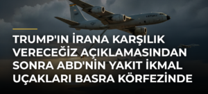 Trump’ın İrana Karşılık Vereceğiz Açıklamasından Sonra ABD’nin Yakıt İkmal Uçakları Basra Körfezinde Görüldü