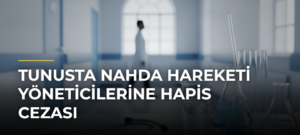 Tunusta Nahda Hareketi Yöneticilerine Hapis Cezası