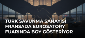 Türk savunma sanayisi Fransada Eurosatory Fuarında boy gösteriyor