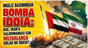 BAE, İran’a Saldırmaması İçin Milyarlarca Dolar mı Ödedi?