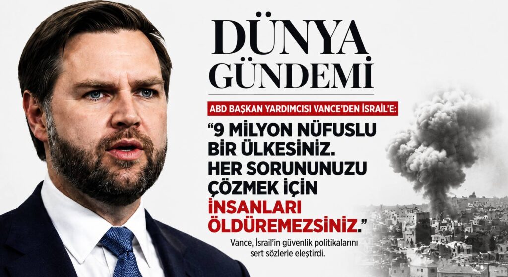 JD Vance, İsrail’e Her Sorununuzu Öldürerek Çözemezsiniz