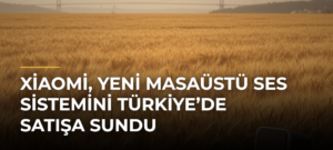 Xiaomi, Yeni Masaüstü Ses Sistemini Türkiye’de Satışa Sundu