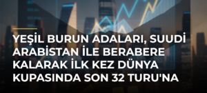 Yeşil Burun Adaları, Suudi Arabistan ile Berabere Kalarak İlk Kez Dünya Kupasında Son 32 Turu’na Yükseldi
