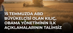 15 Temmuzda ABD Büyükelçisi olan Kılıç, Obama yönetiminin ilk açıklamalarının talihsiz olduğunu söyledi