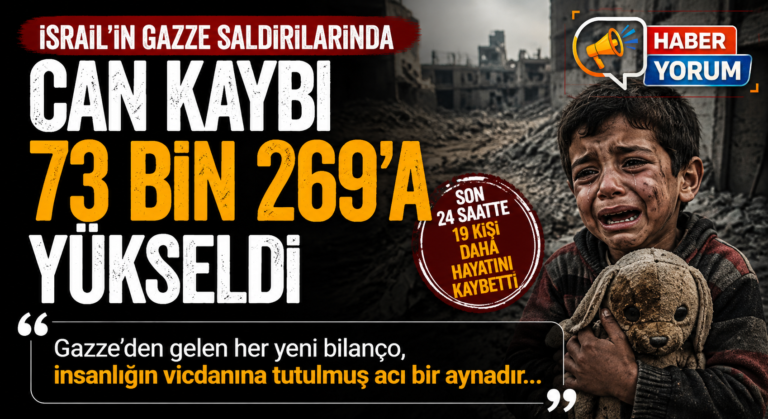 İsrail’in Gazze Saldırılarında Can Kaybı 73 Bin 269’a Yükseldi