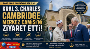 Kral 3. Charles’tan Tarihi Cami Ziyareti