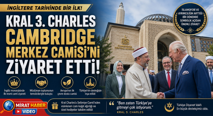 Kral 3. Charles’tan Tarihi Cami Ziyareti