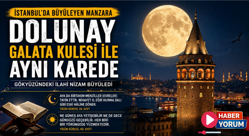İstanbul’da Dolunay Galata Kulesi ile Aynı Karede: Gökyüzündeki İlahi Nizam Büyüledi