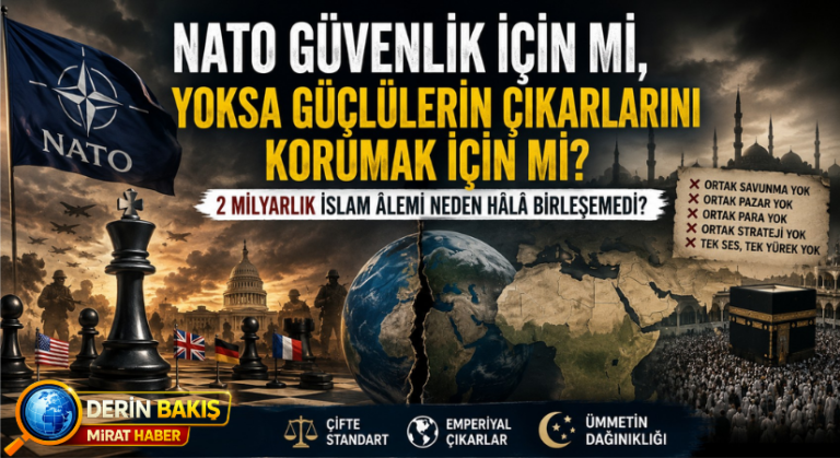 “NATO Birleşti, Batı Kazandı… Peki 2 Milyarlık İslam Âlemi Neden Hâlâ Birleşemedi?”