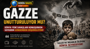 DERİN BAKIŞ: Gazze Unutturuluyor mu?