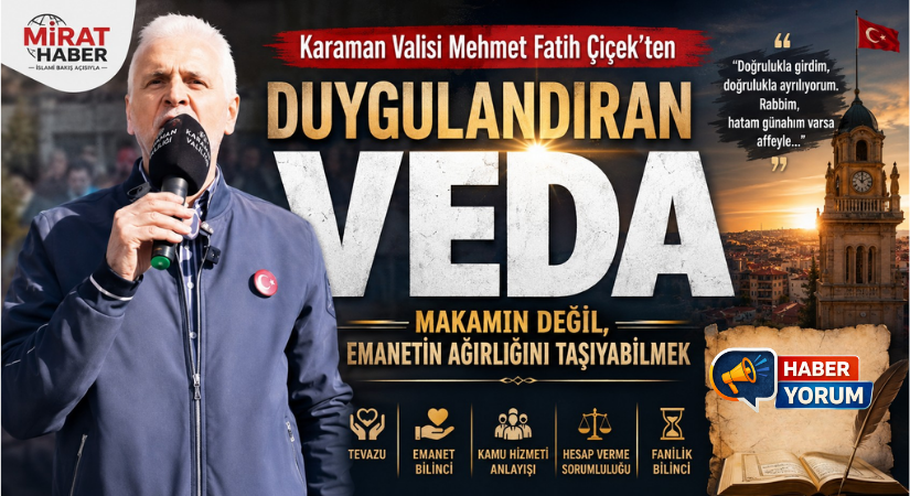 Karaman Valisi Mehmet Fatih Çiçek’ten Duygulandıran Veda