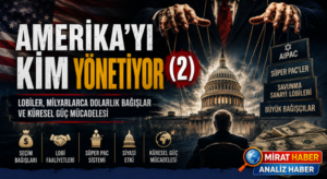 AMERİKA’YI KİM YÖNETİYOR? (2)