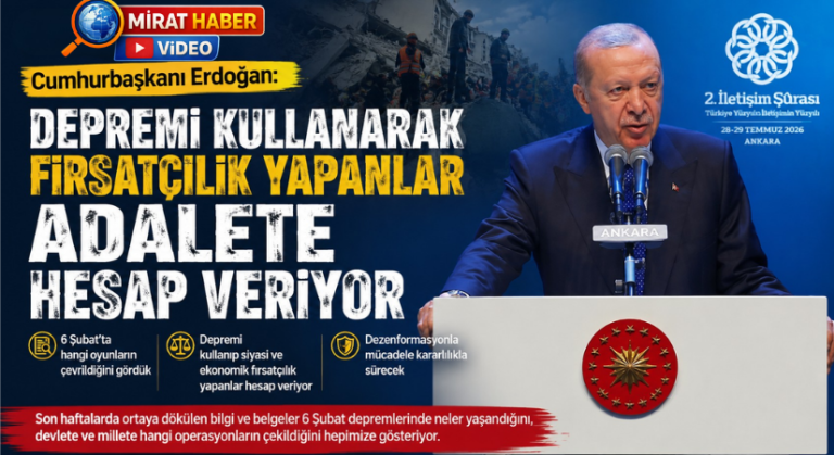 Erdoğan: Depremi Fırsatçılığa Dönüştürenler Bugün Adalete Hesap Veriyor
