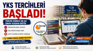 YKS Tercihleri Başladı! Asıl Sınav Şimdi: Tercih Süreci En Az Sınav Kadar Kritik
