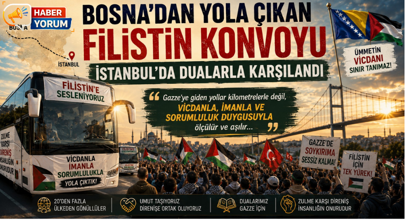 Bosna’dan Yola Çıkan Filistin Konvoyu İstanbul’da Dualarla Karşılandı