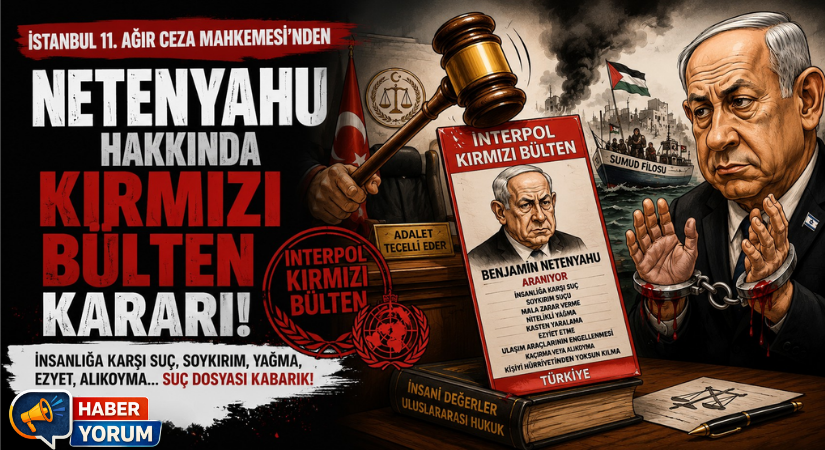 Mahkemeden Netanyahu Hakkında Kırmızı Bülten Kararı