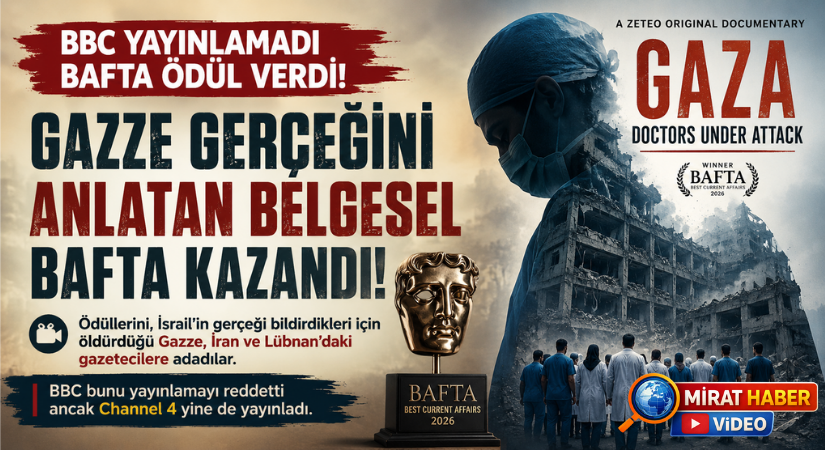 BBC’nin Yayınlamadığı Gazze Belgeseline BAFTA Ödülü