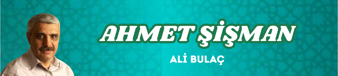 AHMET ŞİŞMAN