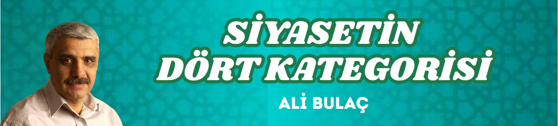 SİYASETİN DÖRT KATEGORİSİ