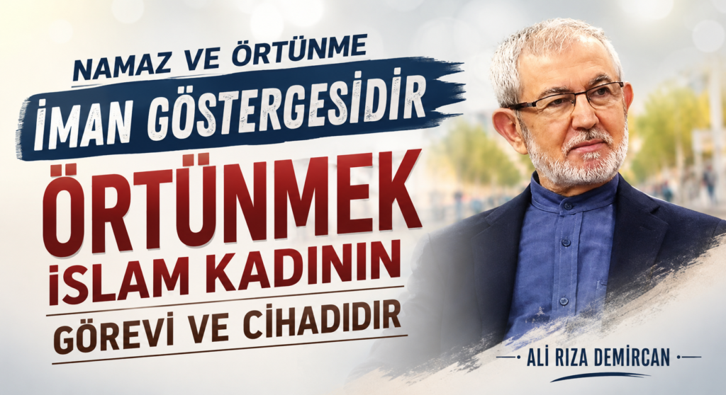 ÖRTÜNMEK İSLAM KADININ GÖREVİ VE CİHADIDIR