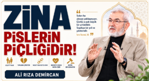 ZİNA PİSLERİN PİÇLİĞİDİR