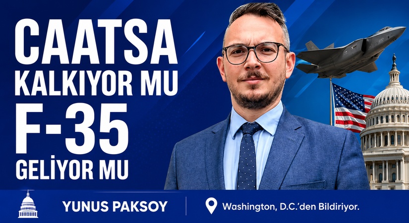 CAATSA KALKIYOR MU F-35 GELİYOR MU?