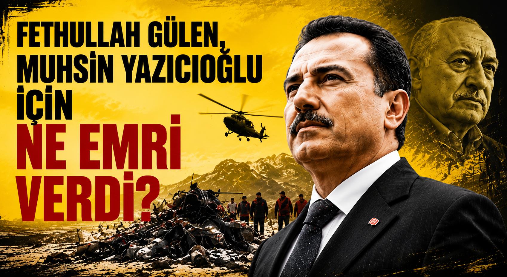 Fetullah Gülen: Muhsin Yazıcıoğlu’nu Ortadan Kaldırın