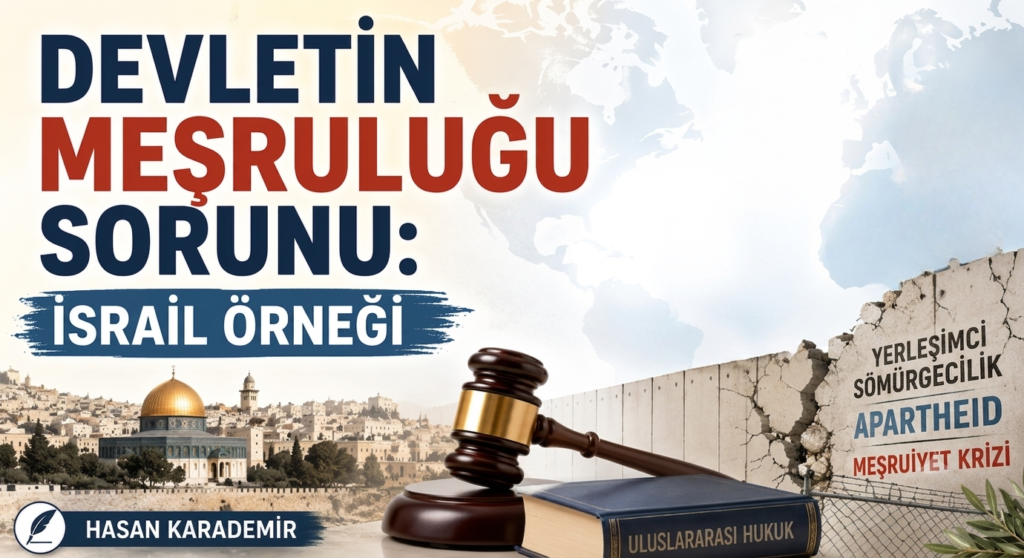 DEVLETİN MEŞRULUĞU SORUNU: İSRAİL ÖRNEĞİ