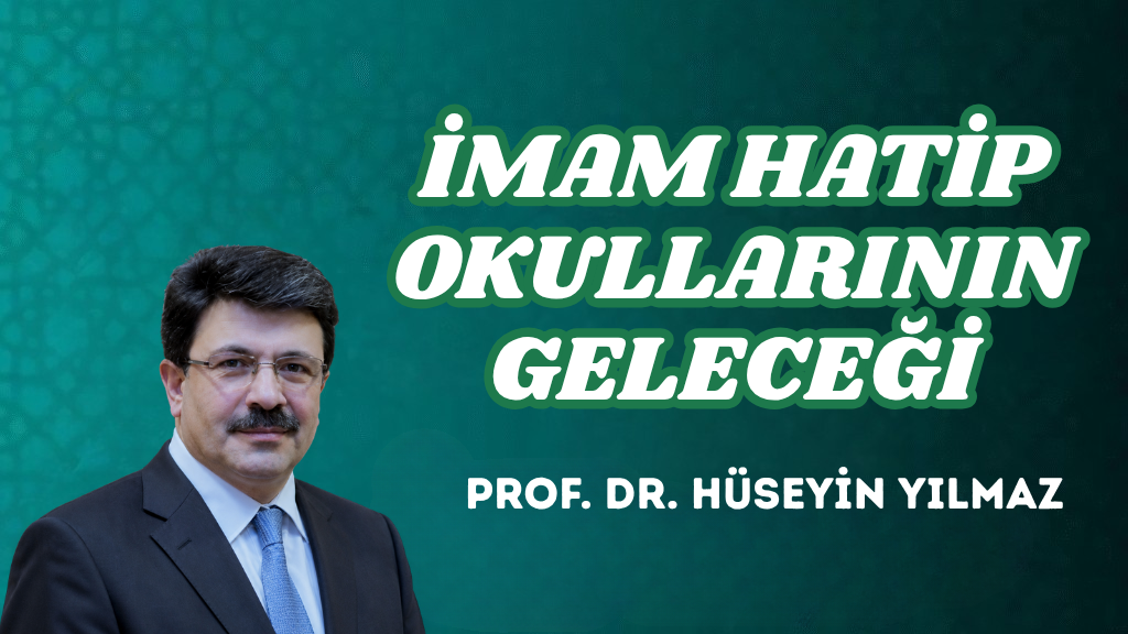 İMAM HATİP OKULLARININ GELECEĞİ