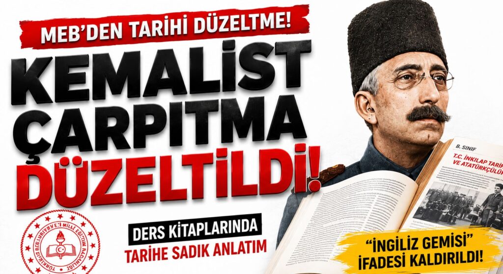 Milli Eğitim Bakanlığı, Kemalist Çarpıtmayı Düzeltti