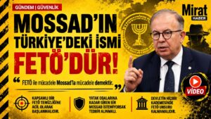 Cihat Yaycı: MOSSAD’IN TÜRKİYE’DEKİ İSMİ FETÖ’DÜR