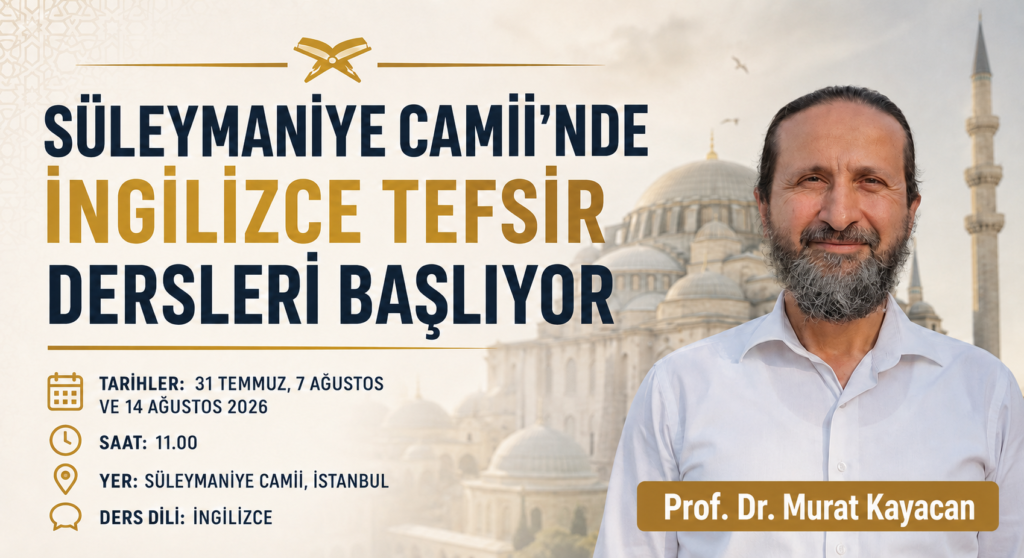 SÜLEYMANİYE CAMİİ’NDE İNGİLİZCE TEFSİR DERSLERİ BAŞLIYOR