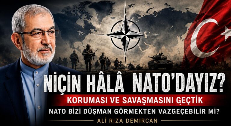 NİÇİN HÂLÂ  NATO’DAYIZ? Koruması ve Savaşmasını Geçtik NATO BİZİ DÜŞMAN GÖRMEKTEN VAZGEÇEBİLİR  Mİ?