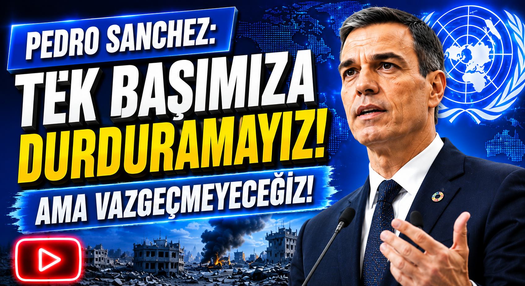 Tek Başımıza Durduramayız Ama Vazgeçmeyeceğiz