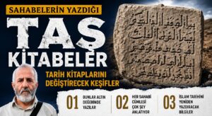 Sahabelerin Yazdığı Taş Kitabeler