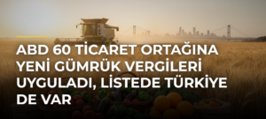 ABD 60 ticaret ortağına yeni gümrük vergileri uyguladı, listede Türkiye de var