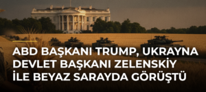 ABD Başkanı Trump, Ukrayna Devlet Başkanı Zelenskiy ile Beyaz Sarayda görüştü