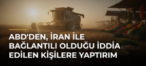 ABD’den, İran ile bağlantılı olduğu iddia edilen kişilere yaptırım