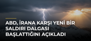 ABD, İrana karşı yeni bir saldırı dalgası başlattığını açıkladı