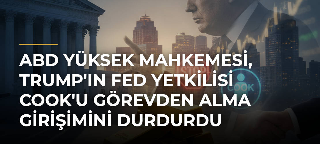 ABD Yüksek Mahkemesi, Trump'ın Fed Yetkilisi Cook'u Görevden Alma Girişimini Durdurdu - Mirat Haber