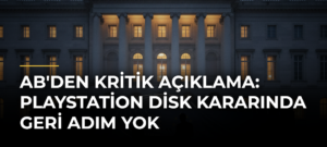 AB’den kritik açıklama: PlayStation disk kararında geri adım yok