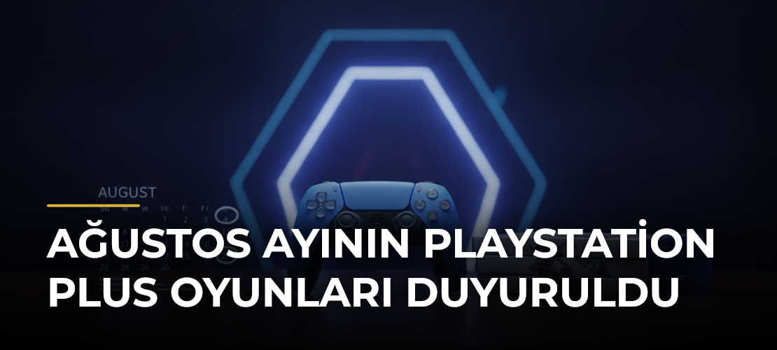 Ağustos Ayının PlayStation Plus Oyunları Duyuruldu - Mirat Haber